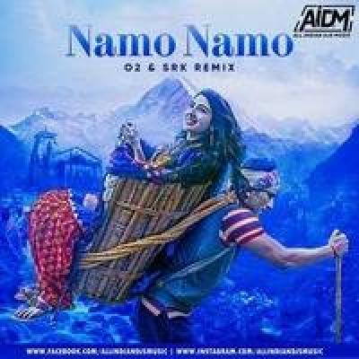 Namo Namo Remix Mp3 Song - O2  SRK